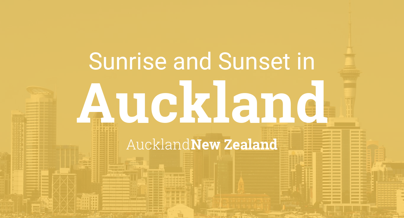 Sunrise and sunset times in Auckland